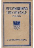Győri Illés István (szerk.) - Metamorphosis Transylvaniae (Országrészünk átalakulása 1918–1936)