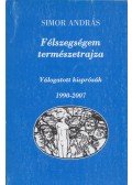 Simor András - Félszegségem természetrajza