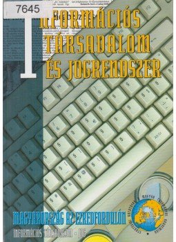 Glatz Ferenc - Információs társadalom és jogrendszer Glatz Ferenc - Információs társadalom és jogrendszer, Budapest 2002 antikvár könyv