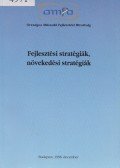Mosoniné Fried Judit - Fejlesztési stratégiák, növekedési stratégiák