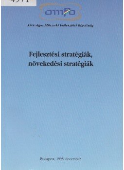 Mosoniné Fried Judit - Fejlesztési stratégiák, növekedési stratégiák, Budapest 1998 antikvár könyv