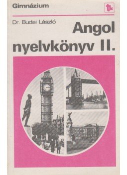 Budai László - Angol nyelvkönyv II., Budapest 1987 antikvár könyv