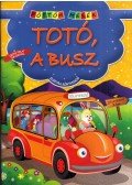 Elek Mária - Totó, a busz