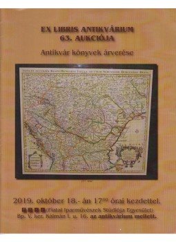 Tóth Éva - Ex-libris Antikvárium 63. Aukciója Tóth Éva - Ex-libris Antikvárium 63. Aukciója, Budapest 2019 antikvár könyv