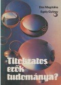 Dús Magdolna,Egely György - Titokzatos erők tudománya? (dedikált)