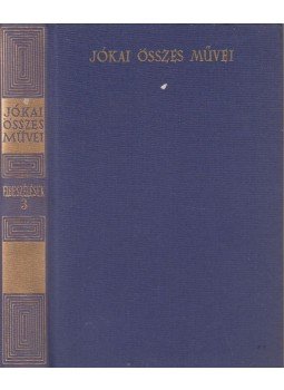 Jókai Mór - Elbeszélések 3. kötet Jókai Mór - Elbeszélések 3. kötet, Budapest 1973 antikvár könyv
