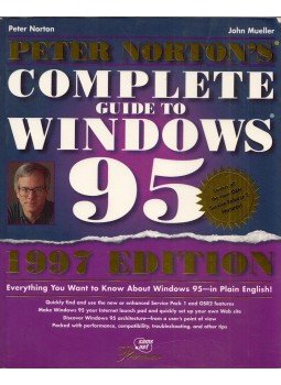 Peter Norton, John Mueller - Complete Guide to Windows 95 Peter Norton, John Mueller - Complete Guide to Windows 95, Indianapolis, Indiana 1997 antikvár könyv