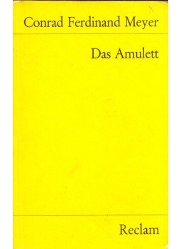 Meyer, Conrad Ferdinánd - Das Amulett Meyer, Conrad Ferdinánd - Das Amulett, Stuttgart 1980 antikvár könyv