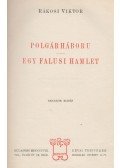 Rákosi Viktor - Polgárháború / Egy falusi Hamlet