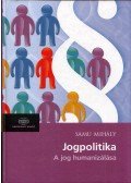 Samu Mihály - Jogpolitika - A jog humanizálása