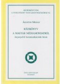 Ágoston Mihály - Kézikönyv a magyar médiamondatról (dedikált)