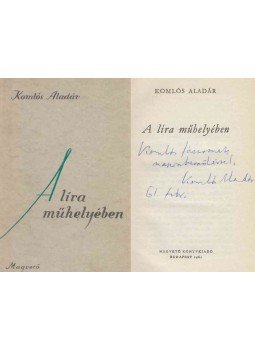 Komlós Aladár - A líra műhelyében (dedikált), Budapest 1961 antikvár könyv