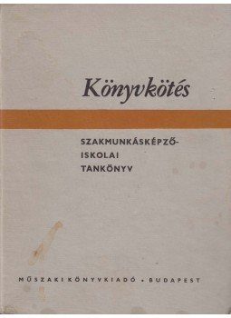 Türk Péter - Könyvkötés Türk Péter - Könyvkötés, Budapest 1968 antikvár könyv