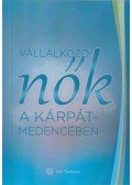 Ékes Ilona - Vállalkozó nők a Kárpát-medencében