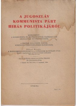  - A Jugoszláv kommunista párt hibás politikájáról,  1948 antikvár könyv