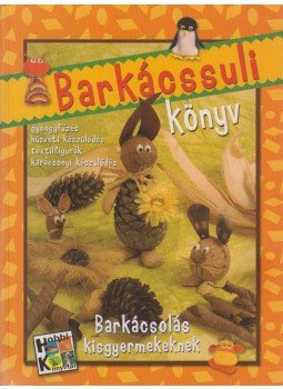 Kiresné Vincze Ilona, Deák Istvánné, Zámbó Béláné - Barkácssuli könyv Kiresné Vincze Ilona, Deák Istvánné, Zámbó Béláné - Barkácssuli könyv, Kisújszállás 0 antikvár könyv