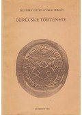 Szendrey István,Nyakas Miklós - Derecske története