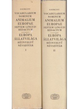 Dr. Gozmány László - Európa állatvilága hétnyelvű névszótár I-II., Budapest 1979 antikvár könyv