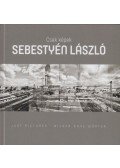Sebestyén László - Csak képek/ Just pictures/ Bilder ohne wörter