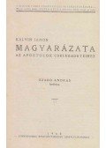 Kálvin János - Kálvin János magyarázata Az apostolok cselekedeteihez II.
