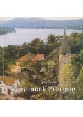 Somos Béla,Somos Péter - Szerelmünk Zebegény