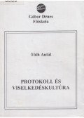 Tóth Antal - Protokoll és viselkedéskultúra