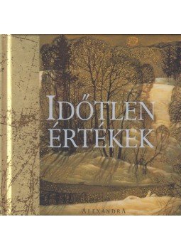 Helen Exley - Időtlen értékek Helen Exley - Időtlen értékek, Pécs 2006 antikvár könyv