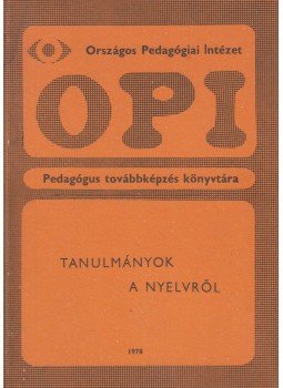 Takács Etel - Tanulmányok a nyelvről Takács Etel - Tanulmányok a nyelvről, Budapest 1978 antikvár könyv