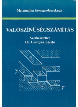 Dr. Csernyák László - Valószínűségszámítás Dr. Csernyák László - Valószínűségszámítás, Budapest 1998 antikvár könyv