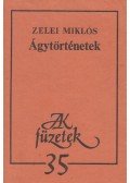 Zelei Miklós - Ágytörténetek (dedikált)