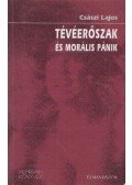 Császi Lajos - Tévéerőszak és morális pánik