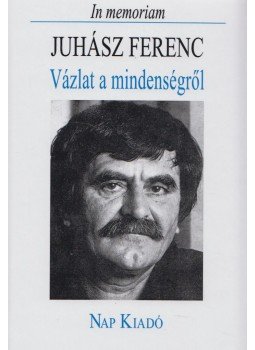 Pomogáts Béla (szerk.) - Vázlat a mindenségről Pomogáts Béla (szerk.) - Vázlat a mindenségről, Budapest 2017 antikvár könyv