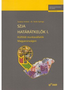 Surányi Imréné, Dr. Török Györgyi - SZJA határátkelők I., Budapest 2002 antikvár könyv