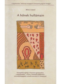 Bóna László - A hőnek hullámain Bóna László - A hőnek hullámain, 2014 antikvár könyv