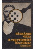 Páskándi Géza - A vegytisztító becsülete (Dedikált)