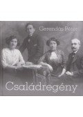 Gerendás Péter - Családregény