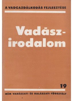 Dr. Izrael Gábor - Vadászirodalom Dr. Izrael Gábor - Vadászirodalom, Budapest 1976 antikvár könyv