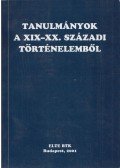 Balogh András,Gergely Jenő,Máthé-Shires László,Zeidler Miklós - Tanulmányok a XIX-XX. századi történelemből