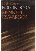 Goda Gábor - Bolondóra / Mennyei csavargók (dedikált)