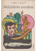 Nemes László - Mélyhűtött szerelem (dedikált)