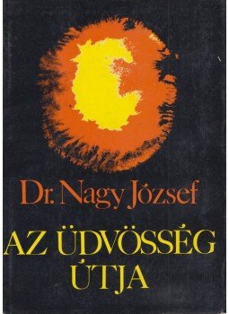 Nagy József - Az üdvösség útja,  1980 antikvár könyv
