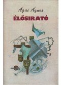 Ágai Ágnes - Élősírató (dedikált)