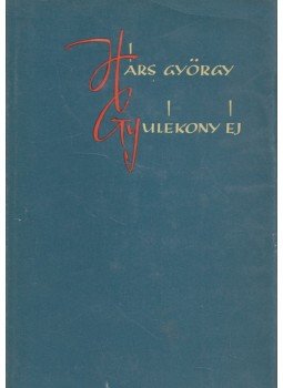 Hárs György - Gyulékony éj Hárs György - Gyulékony éj, Budapest 1961 antikvár könyv