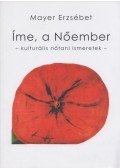 Mayer Erzsébet - Íme, a Nőember