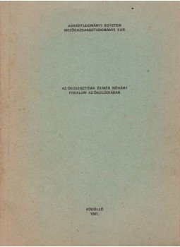 Dr. Fábián Gyula - Az ökoszisztéma és még néhány fogalom az ökológiában (dedikált), Gödöllő 1981 antikvár könyv