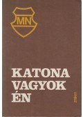 Mészöly Gábor - Katona vagyok én - Műsoranyag-gyűjtemény