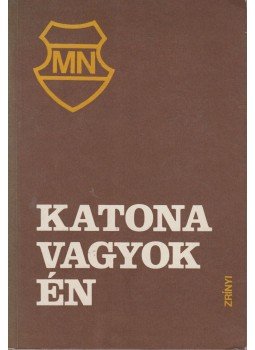 Mészöly Gábor - Katona vagyok én - Műsoranyag-gyűjtemény, Budapest 1984 antikvár könyv
