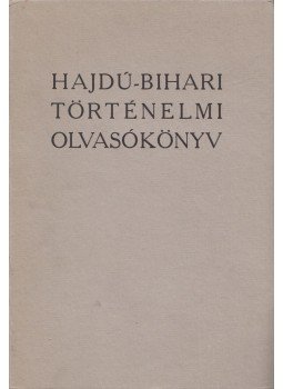 Komoróczy György - Hajdú-Bihari történelmi olvasókönyv Komoróczy György - Hajdú-Bihari történelmi olvasókönyv, Debrecen 1973 antikvár könyv