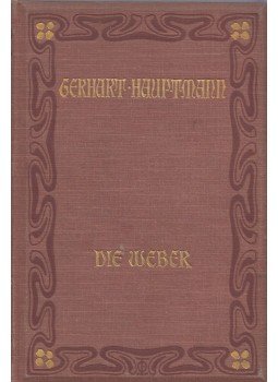 Hauptmann, Gerhart - Die Weber Hauptmann, Gerhart - Die Weber, Berlin 1899 antikvár könyv