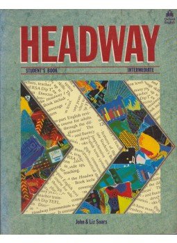 SOARS, LIZ- SOARS, JOHN - Headway - Intermediate Student's Book SOARS, LIZ- SOARS, JOHN - Headway - Intermediate Student's Book, Oxford 1988 antikvár könyv